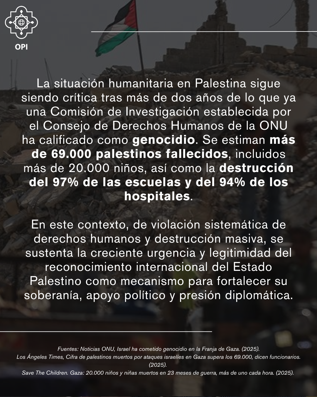 Contexto del genocidio cometido contra la población palestina.